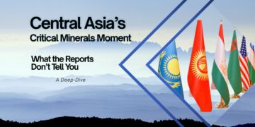 Central Asia’s Critical Minerals Moment: What the Reports Don’t Tell You