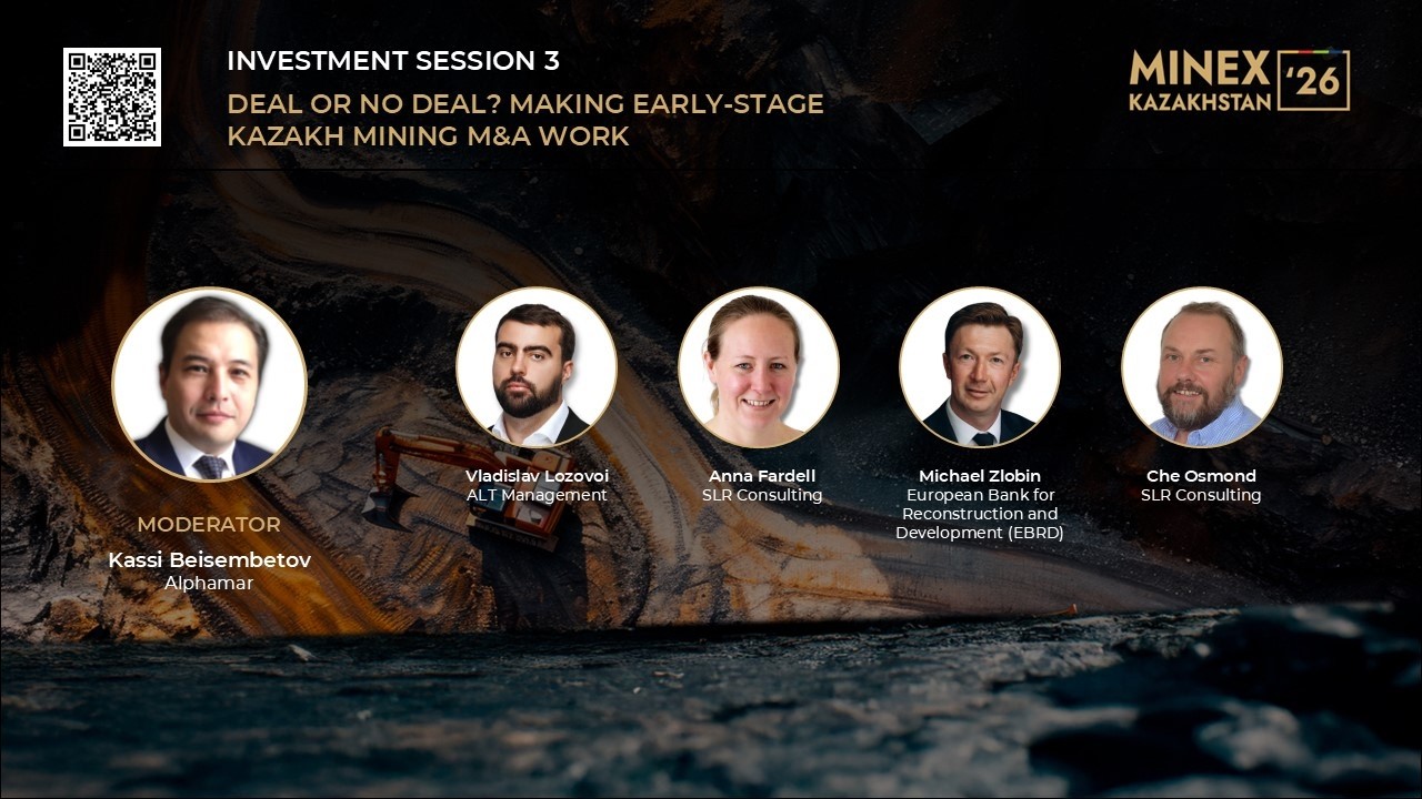 MINEX Kazakhstan 2026 – Deal or No Deal? Making Early-Stage Kazakh Mining M&A Work