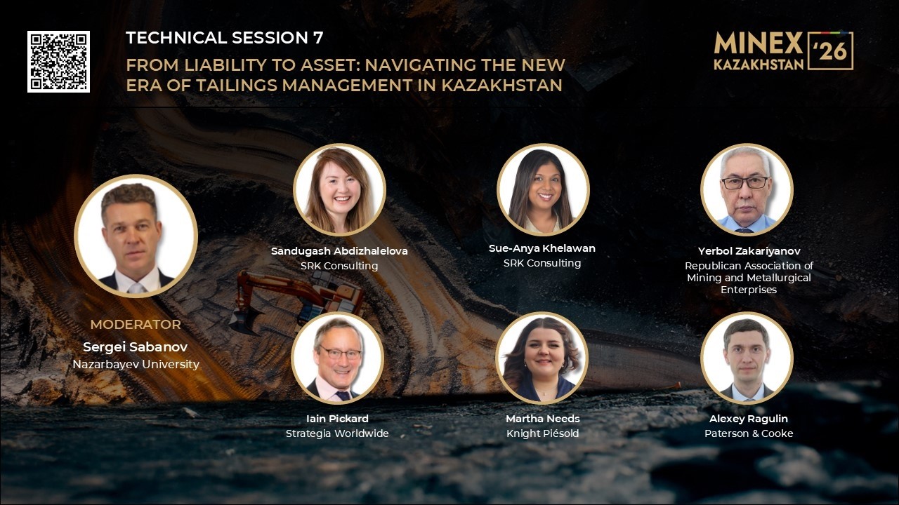 MINEX Kazakhstan 2026 – From Liability to Asset: Navigating the New Era of Tailings Management in Kazakhstan